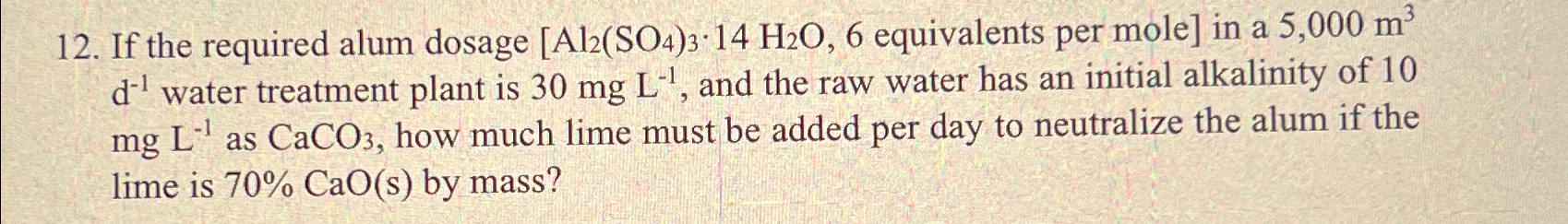 If the required alum dosage equivalents per mole