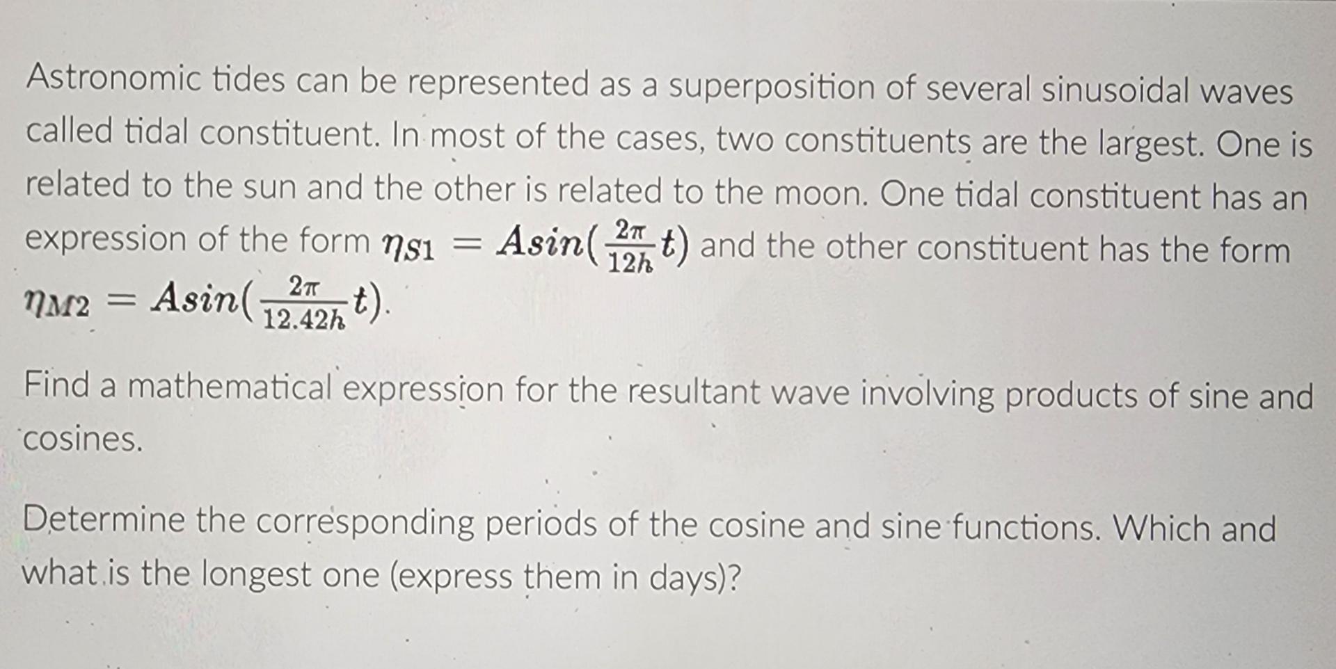 Astronomic tides can be represented as a