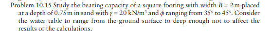 Problem 1 0 . 1 5 Study the bearing capacity of a