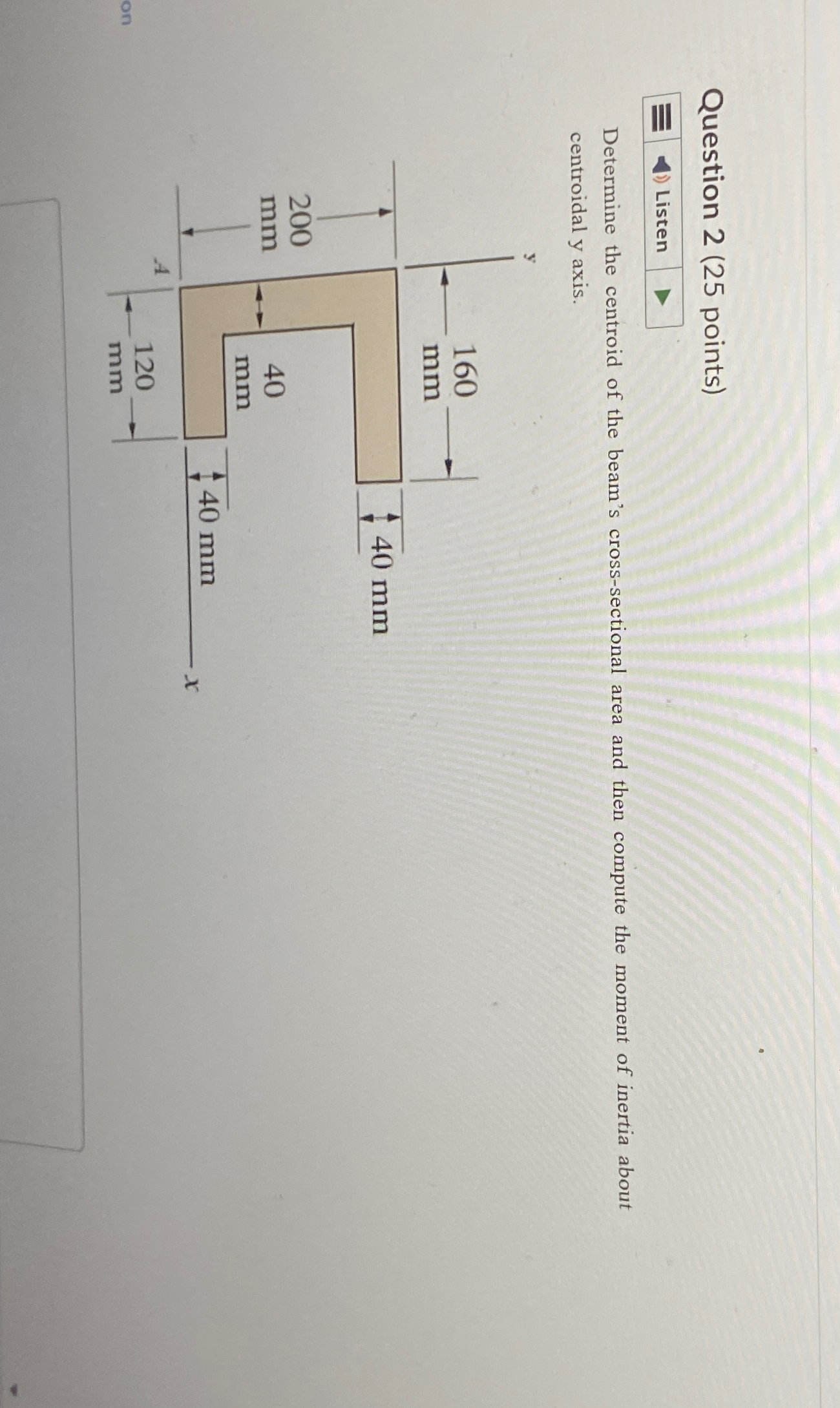 Question 2 ( 2 5 points ) Listen Determine the