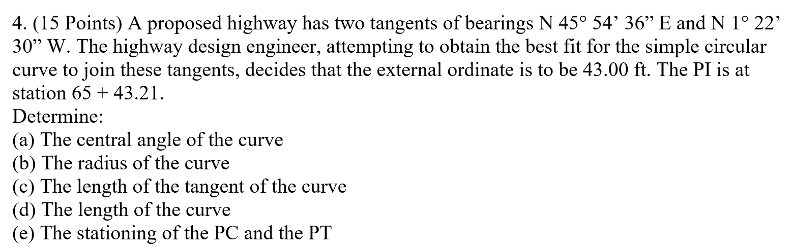 ( 1 5 Points ) A proposed highway has two