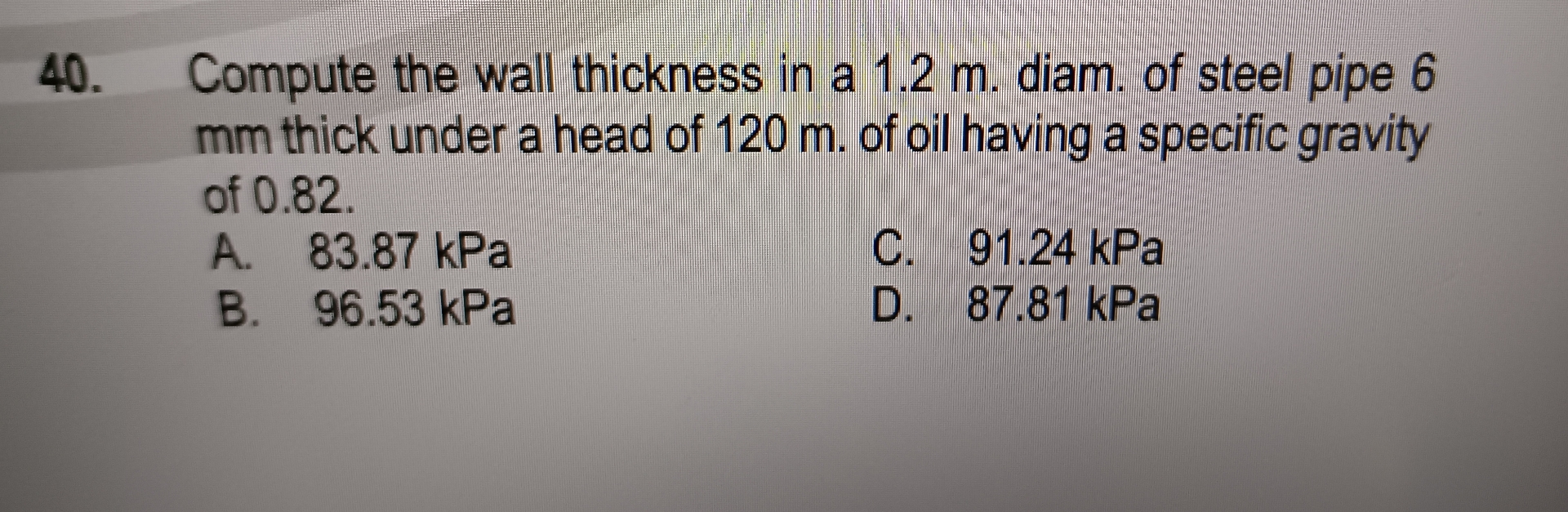 Compute the wall thickness in a 1 . 2 m . diam.