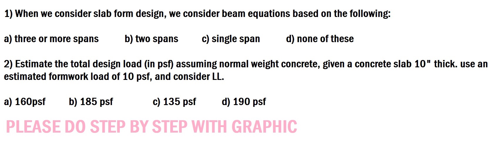 When we consider slab form design, we consider