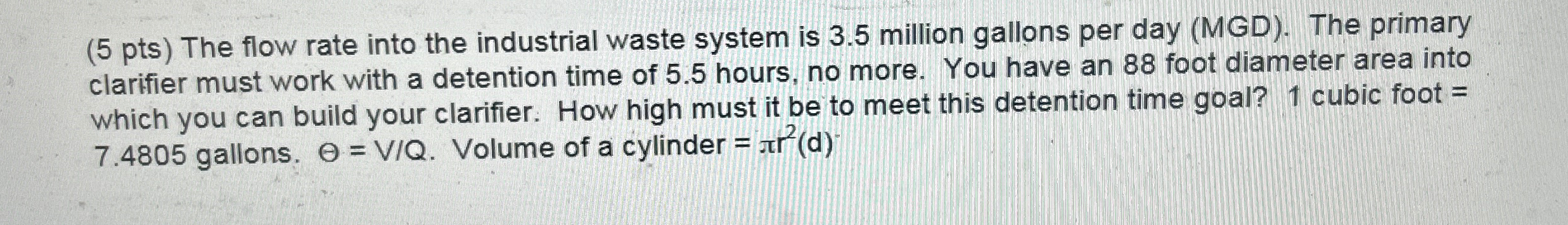 ( 5 pts ) The flow rate into the industrial waste