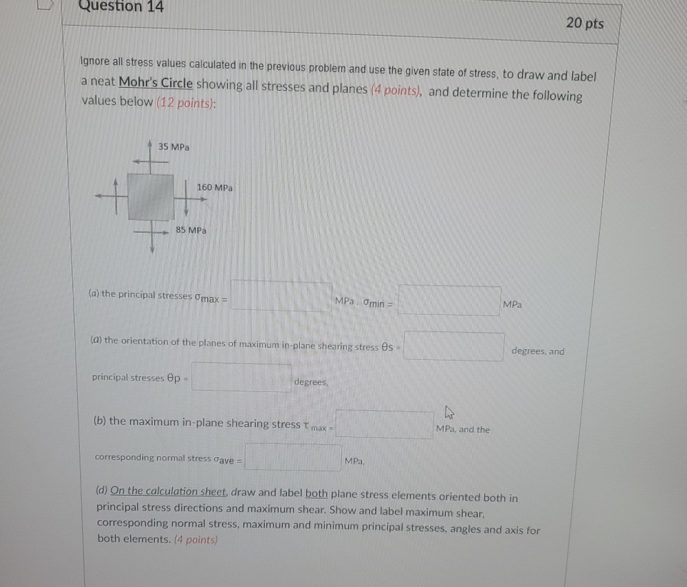 Question 1 4 2 0 p t s Ignore all stress values