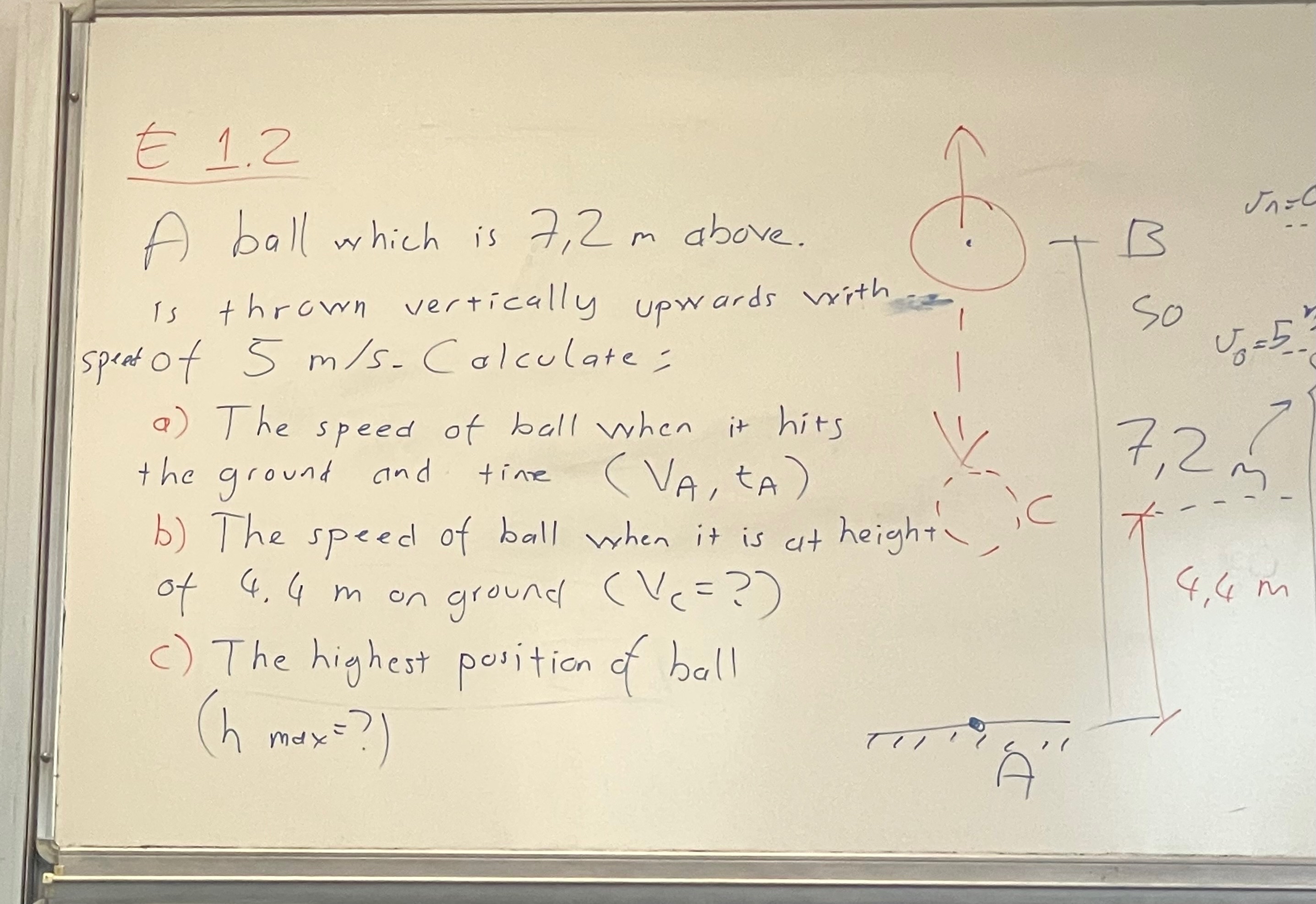 E 1 . 2 A ball which is 7 , 2 m above. is thrown