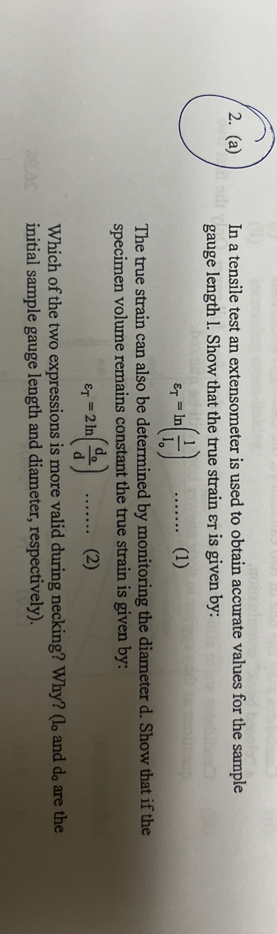 In a tensile test an extensometer is used to