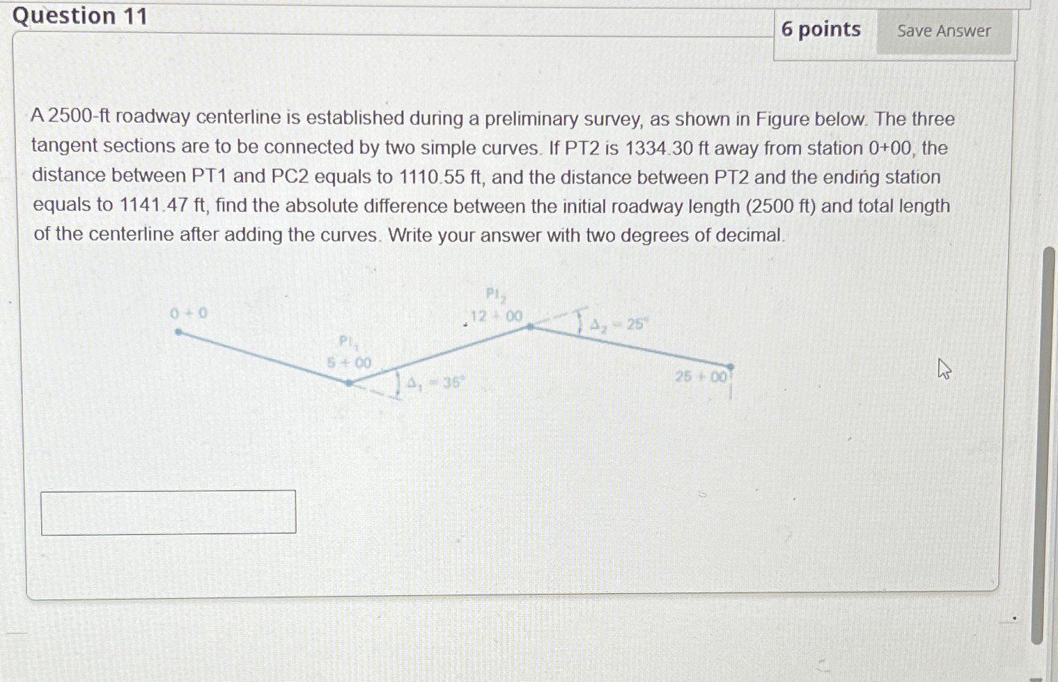 Question 1 1 6 points A 2 5 0 0 - ft roadway