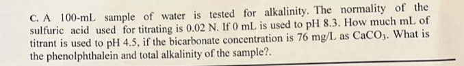 C . A 1 0 0 - mL sample of water is tested for