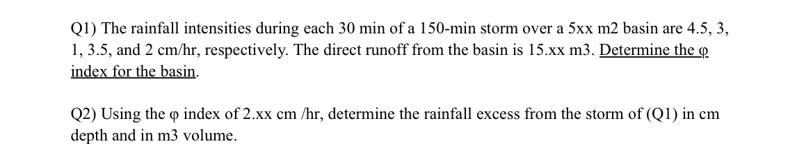 Q 1 ) The rainfall intensities during each 3 0