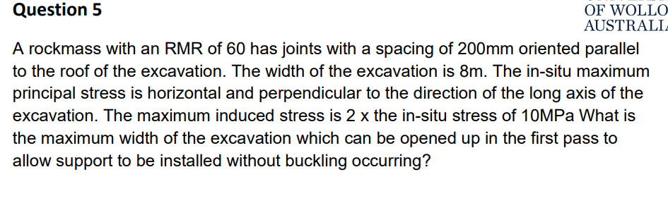 Question 5 A rockmass with an RMR of 6 0 has
