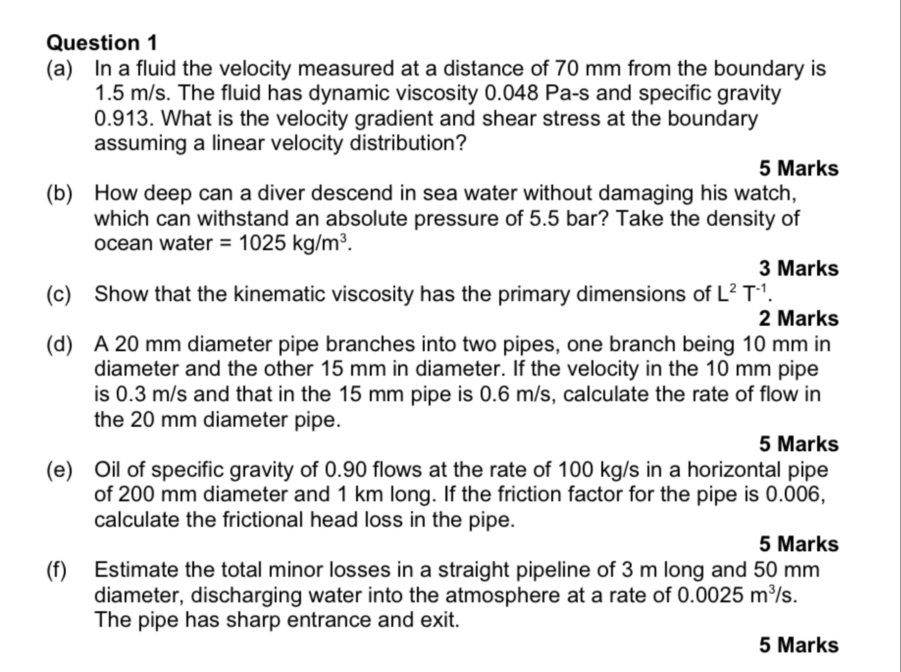 Question 1 ( a ) In a fluid the velocity measured