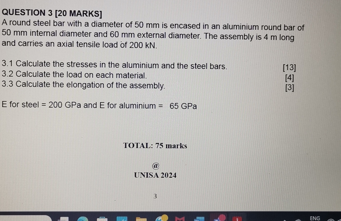 QUESTION 3 [ 2 0 MARKS ] A round steel bar with a