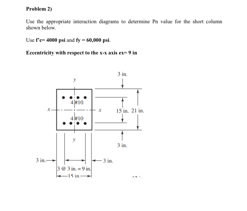 Problem 2 ) Use the appropriate interaction