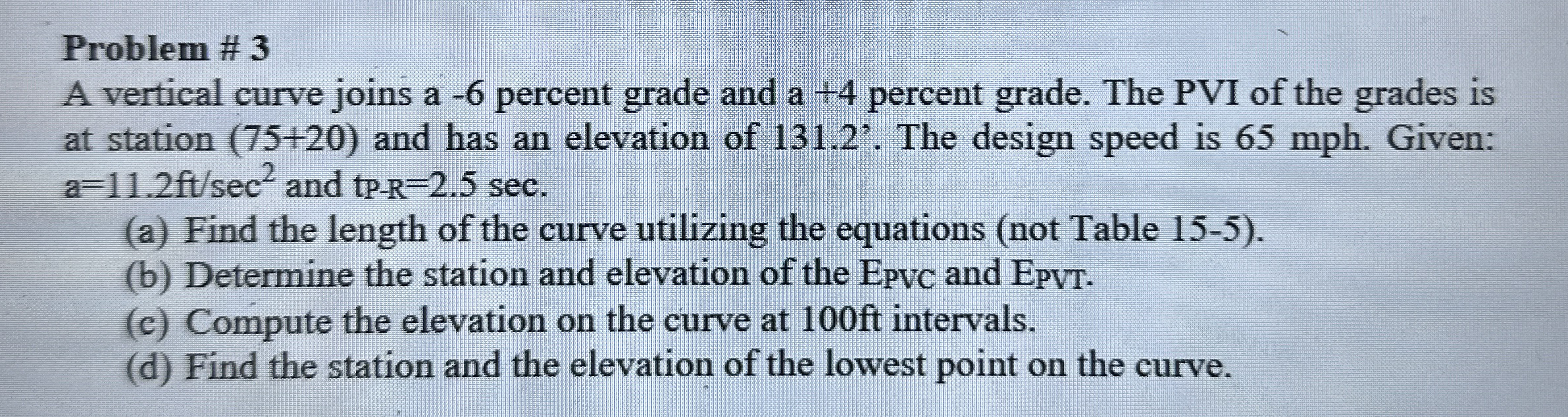 Problem # 3 A vertical curve joins a - 6 percent
