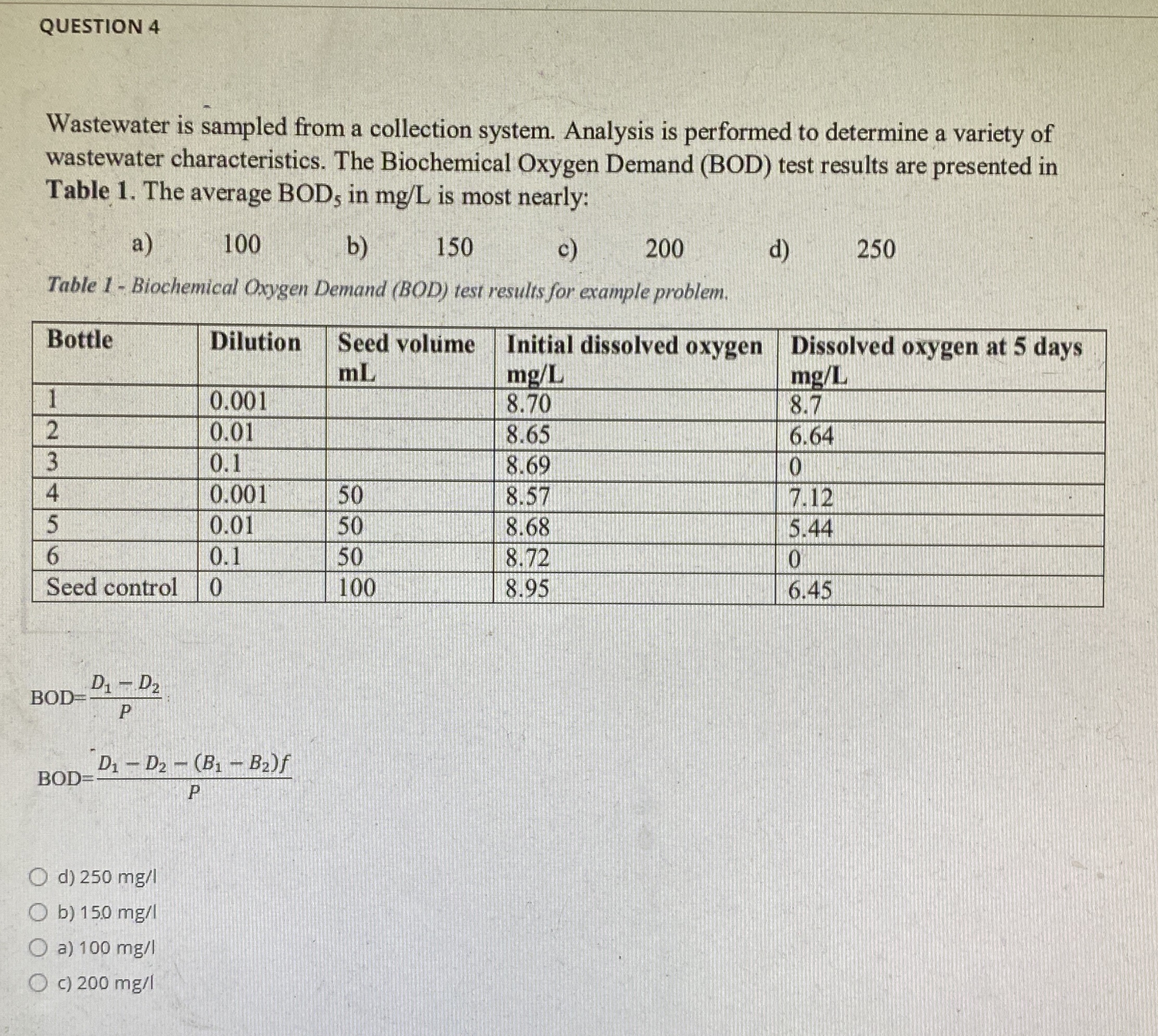 QUESTION 4 Wastewater is sampled from a