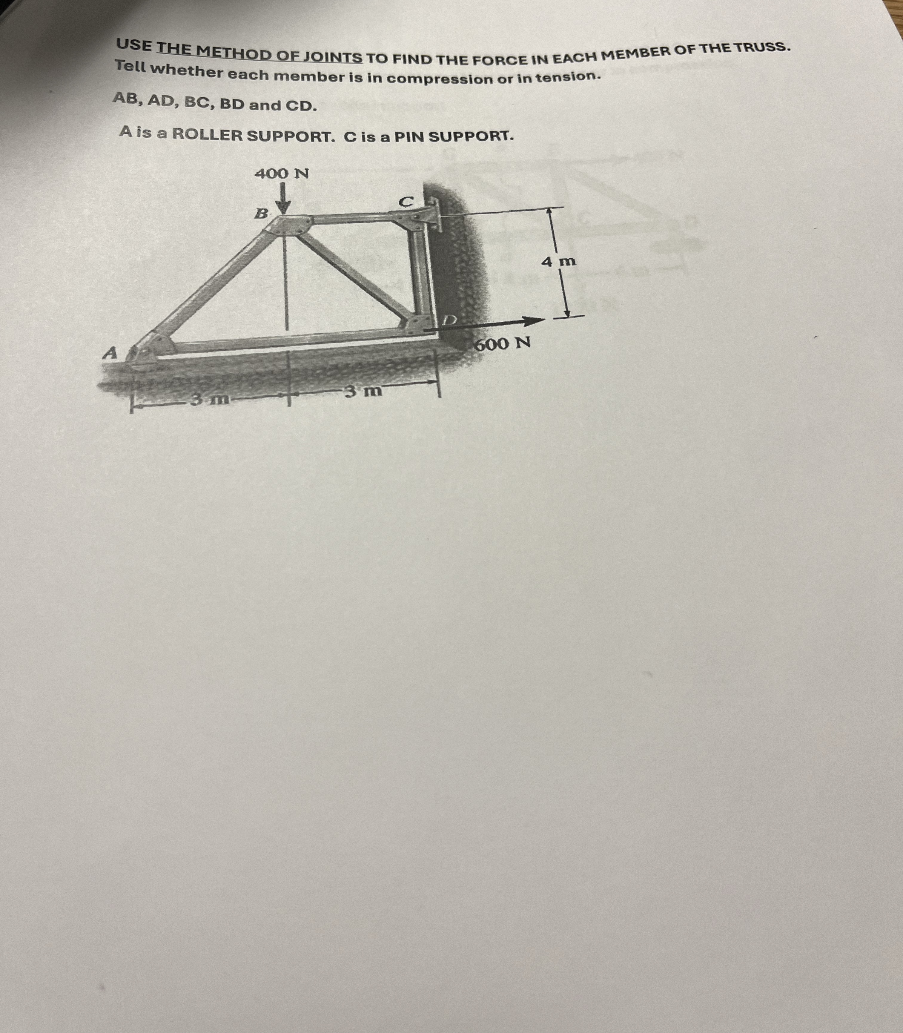 USE THE METHOD OF JOINTS TO FIND THE FORCE IN