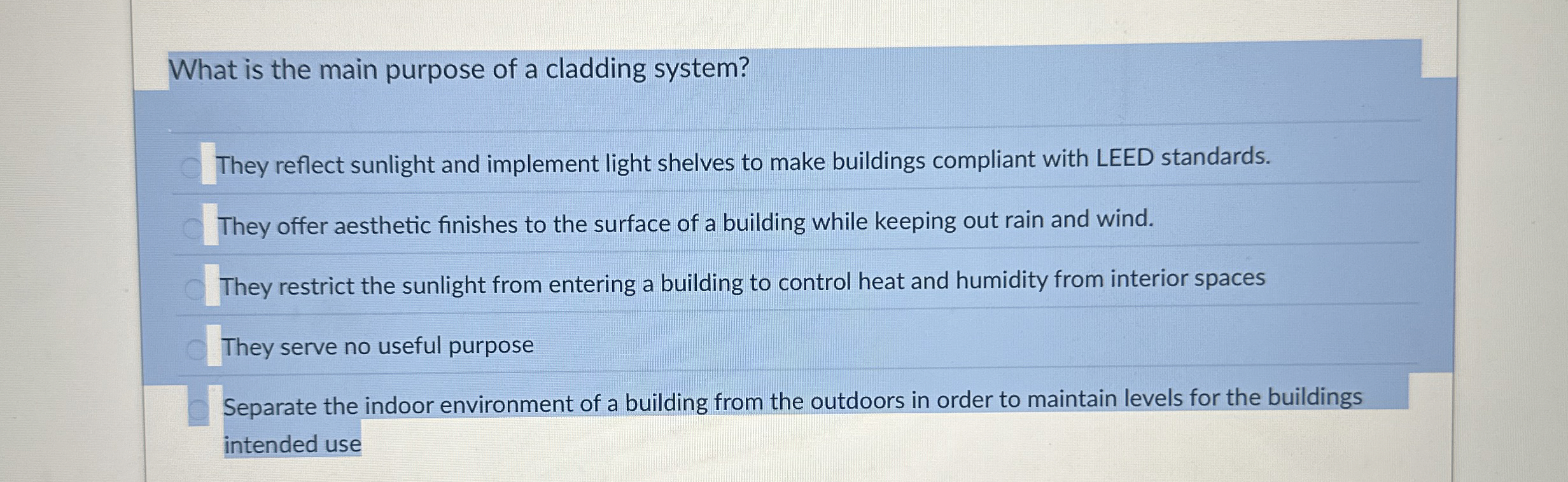 What is the main purpose of a cladding system?