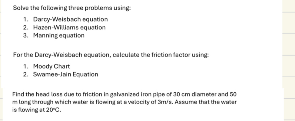 Solve the following three problems using: Darcy -