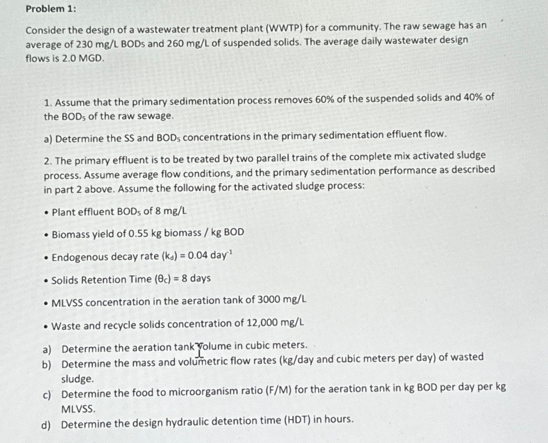 I need a step by step solution thanks. Problem 1