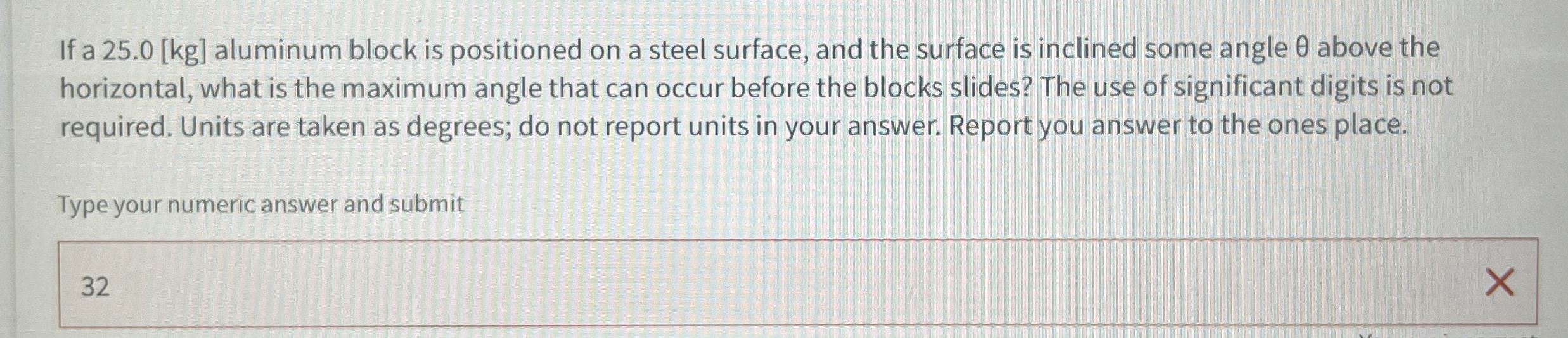 If a ] aluminum block is positioned on a steel