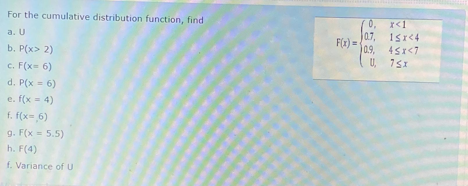 For the cumulative distribution function, find a