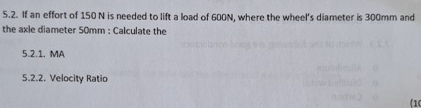 5 . 2 . If an effort of 1 5 0 N is needed to lift