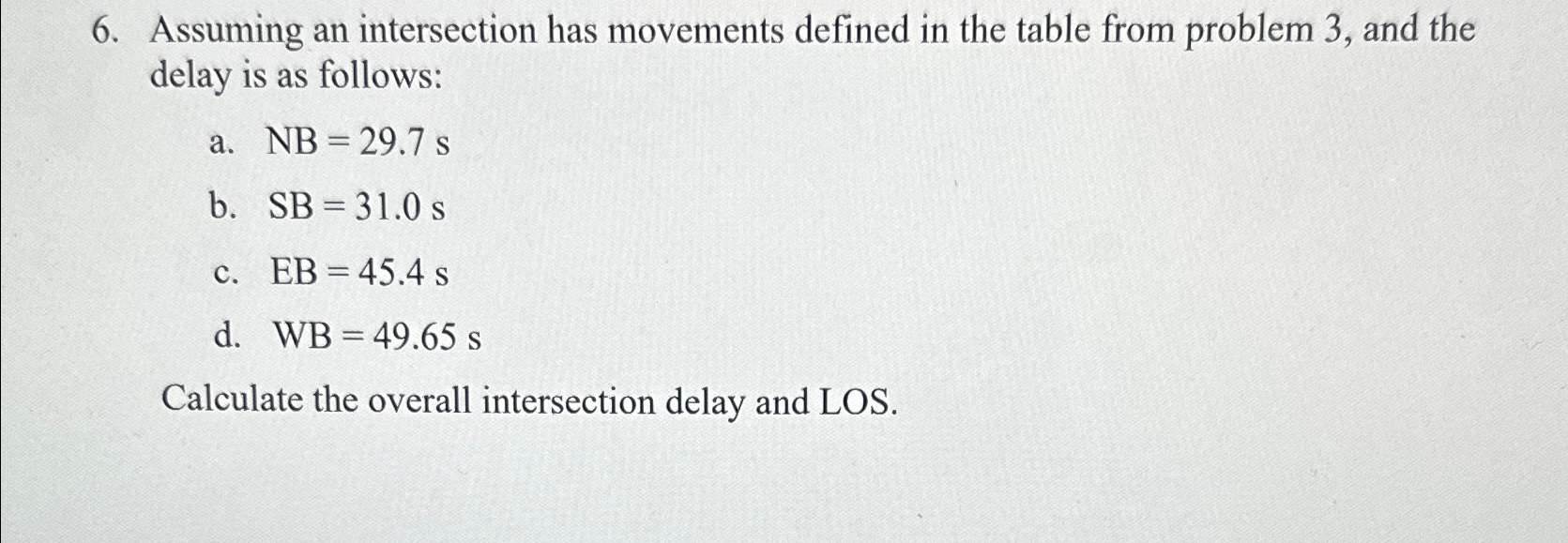 Assuming an intersection has movements defined in