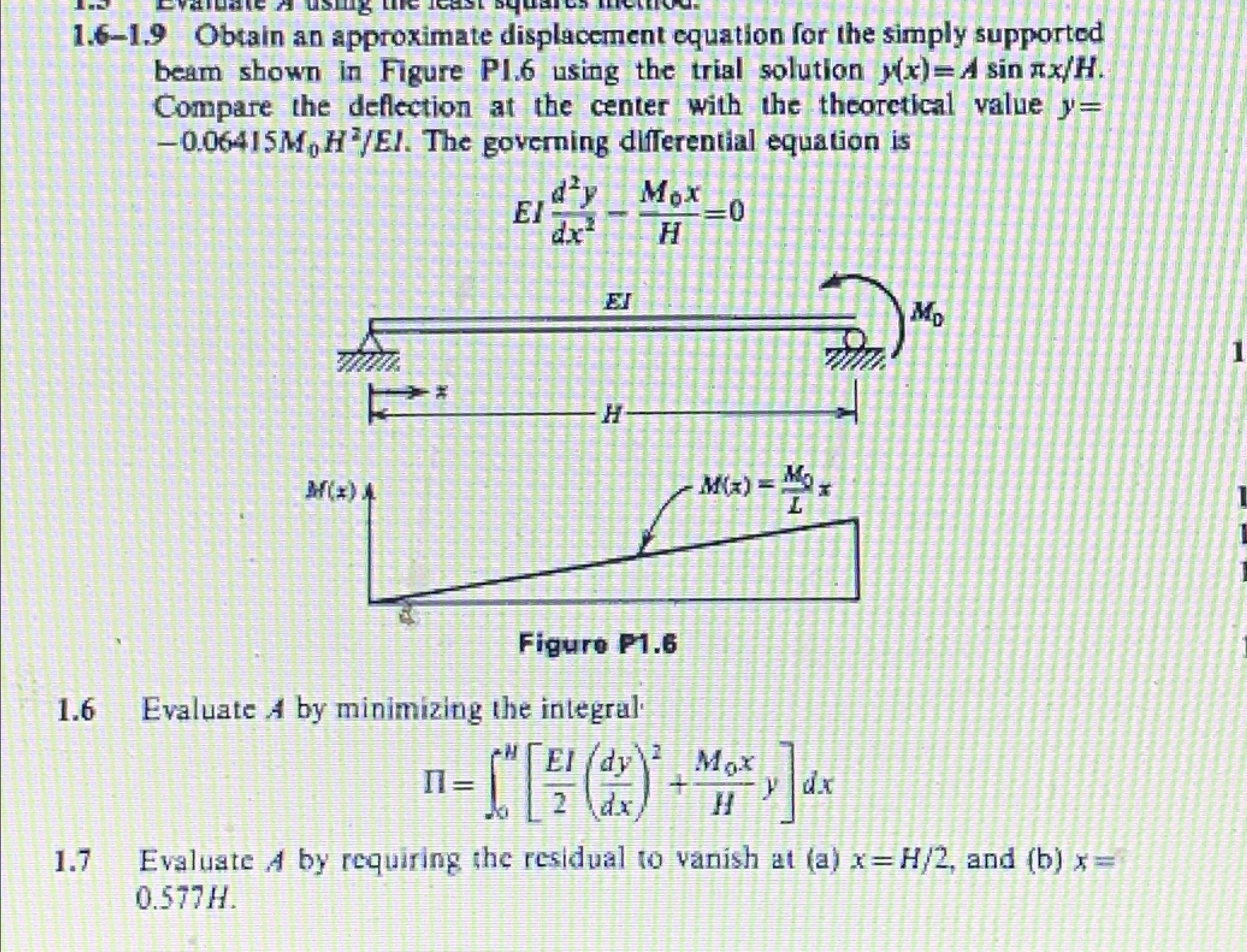 1 . 6 - 1 . 9 Obtain an approximate displacement