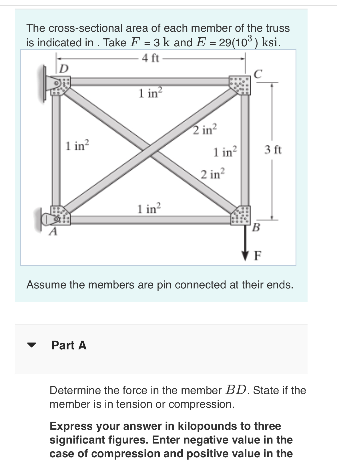 The cross - sectional area of each member of the
