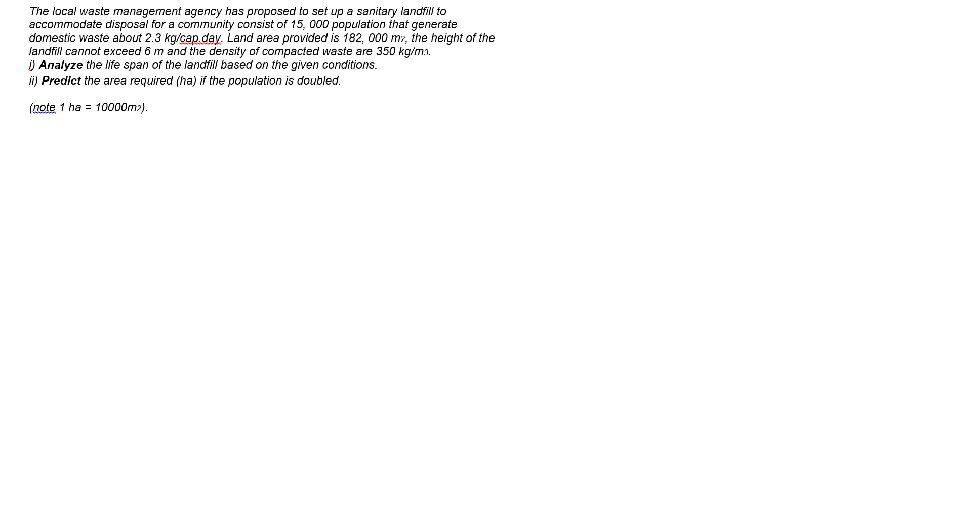 The local waste management agency has proposed to