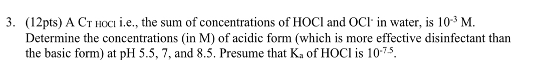 ( 1 2 pts ) A C T H O C l i . e . , the sum of