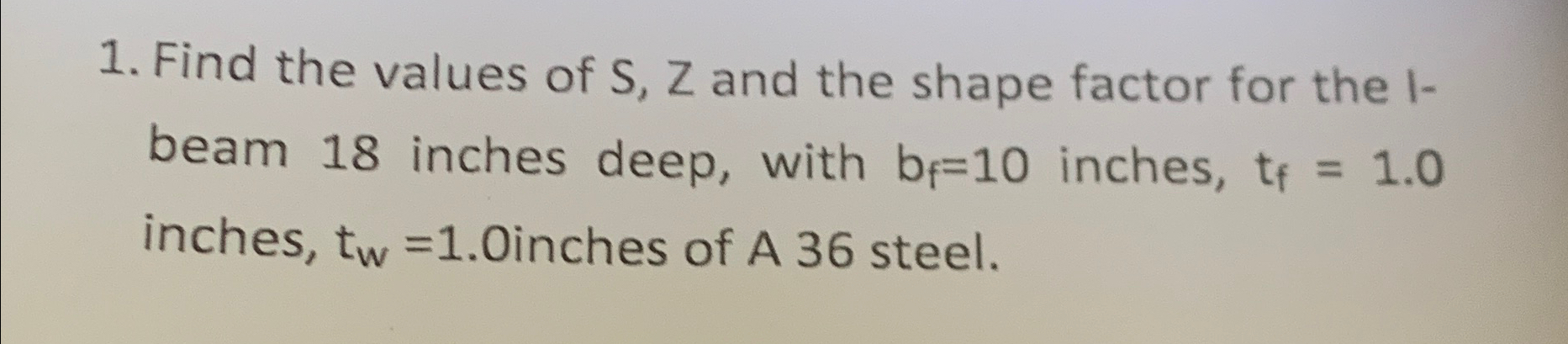 Find the values of S , Z and the shape factor for