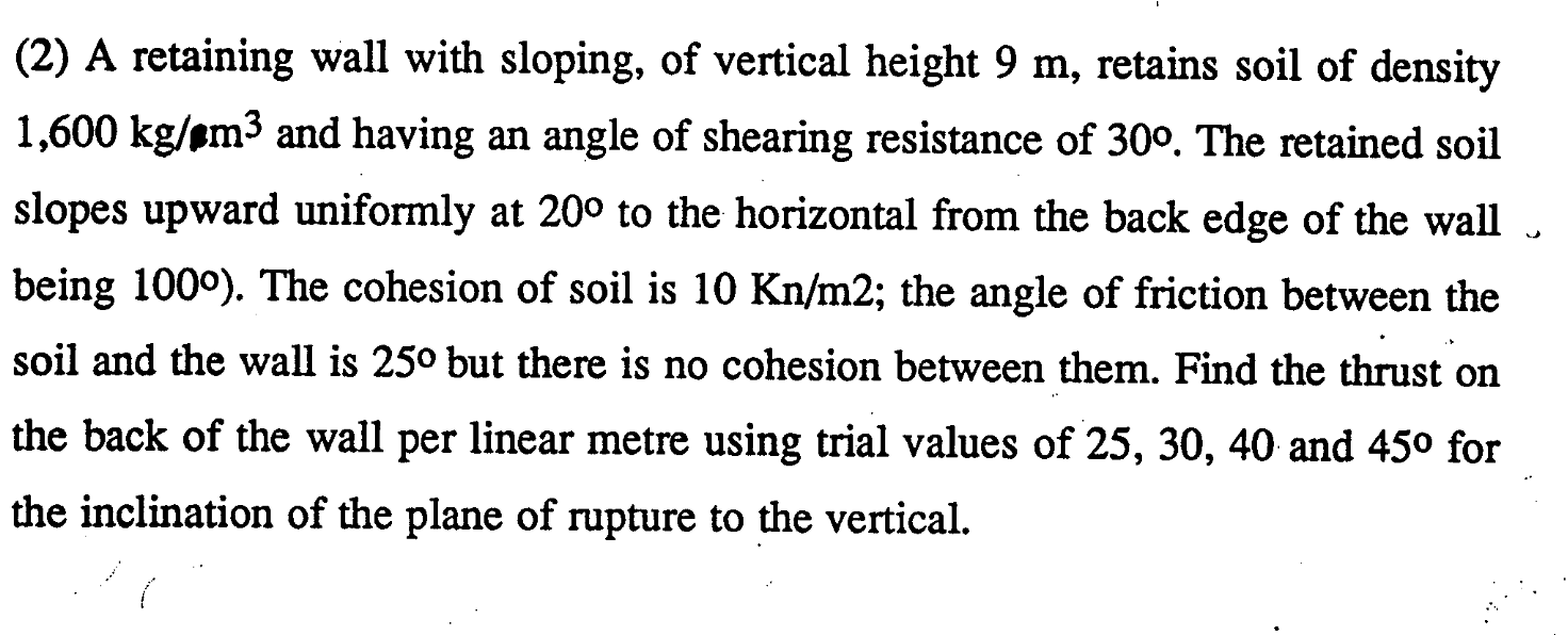( 2 ) A retaining wall with sloping, of vertical