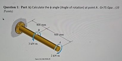 Question 1 : Part A ) Calculate the angle ( Angle