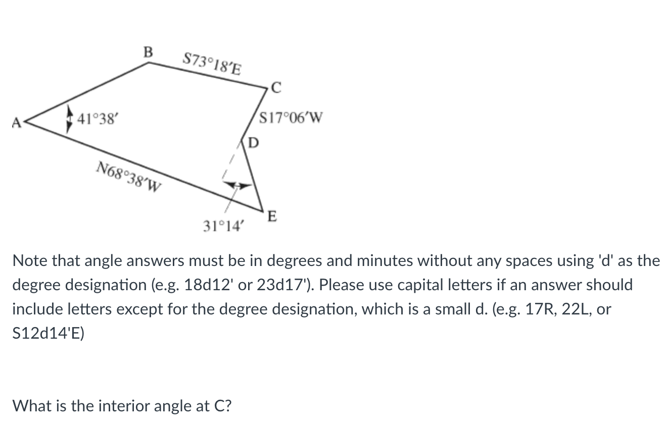 Note that angle answers must be in degrees and
