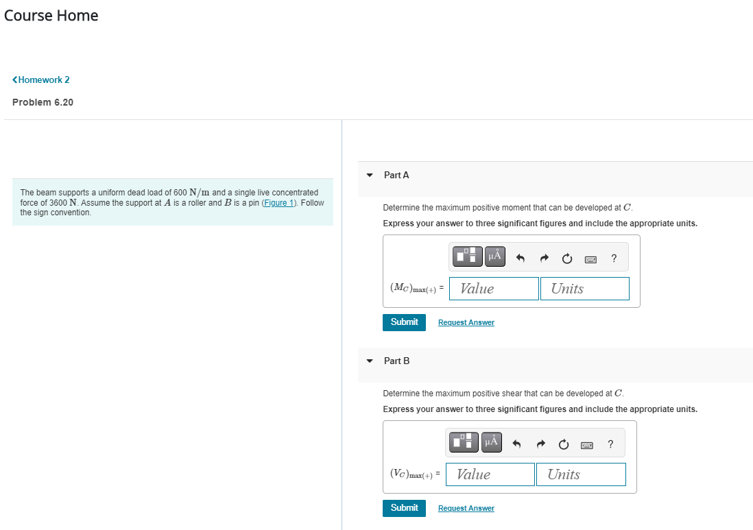 The beam supports a uniform dead load of 6 0 0 N