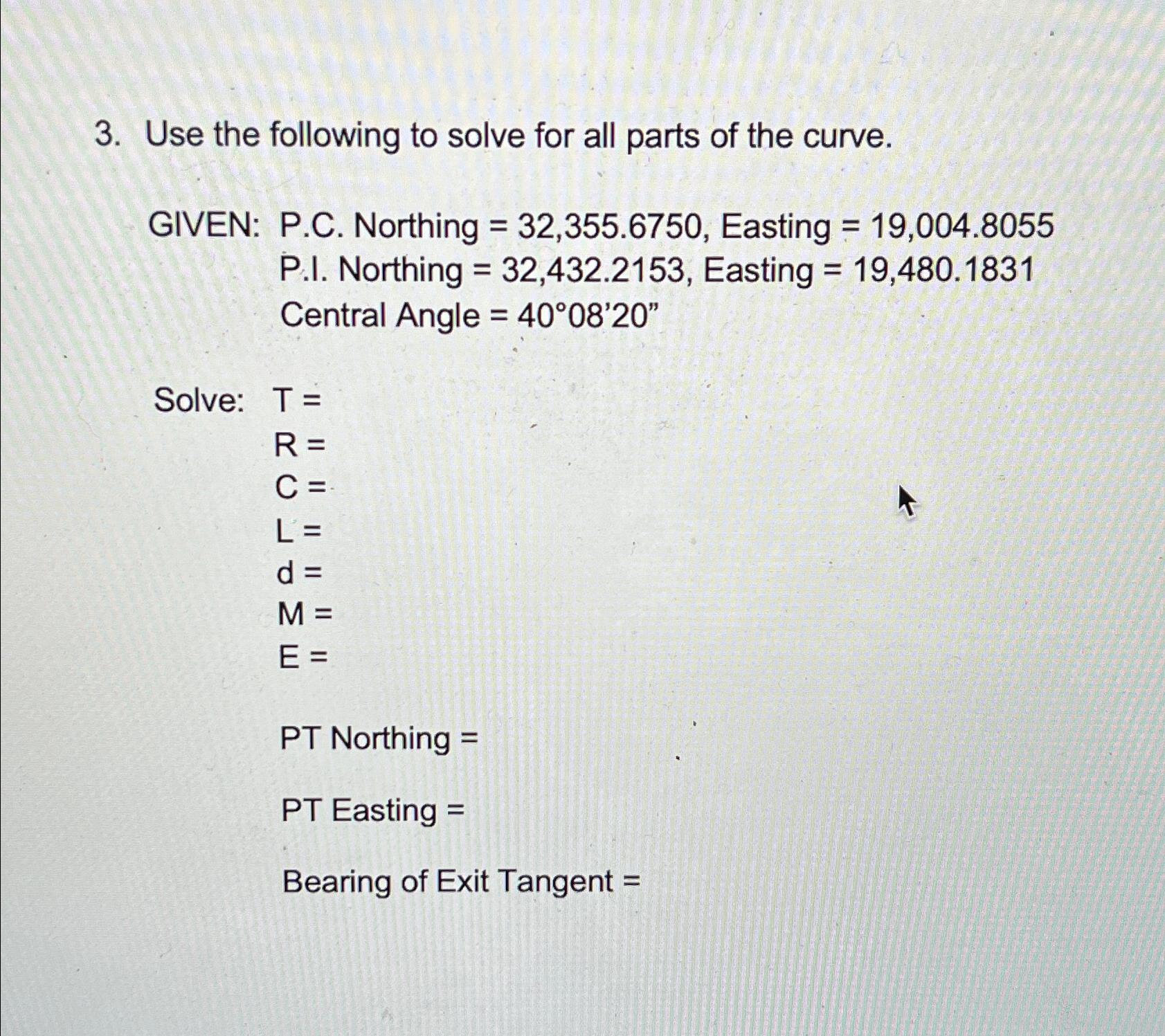 Use the following to solve for all parts of the