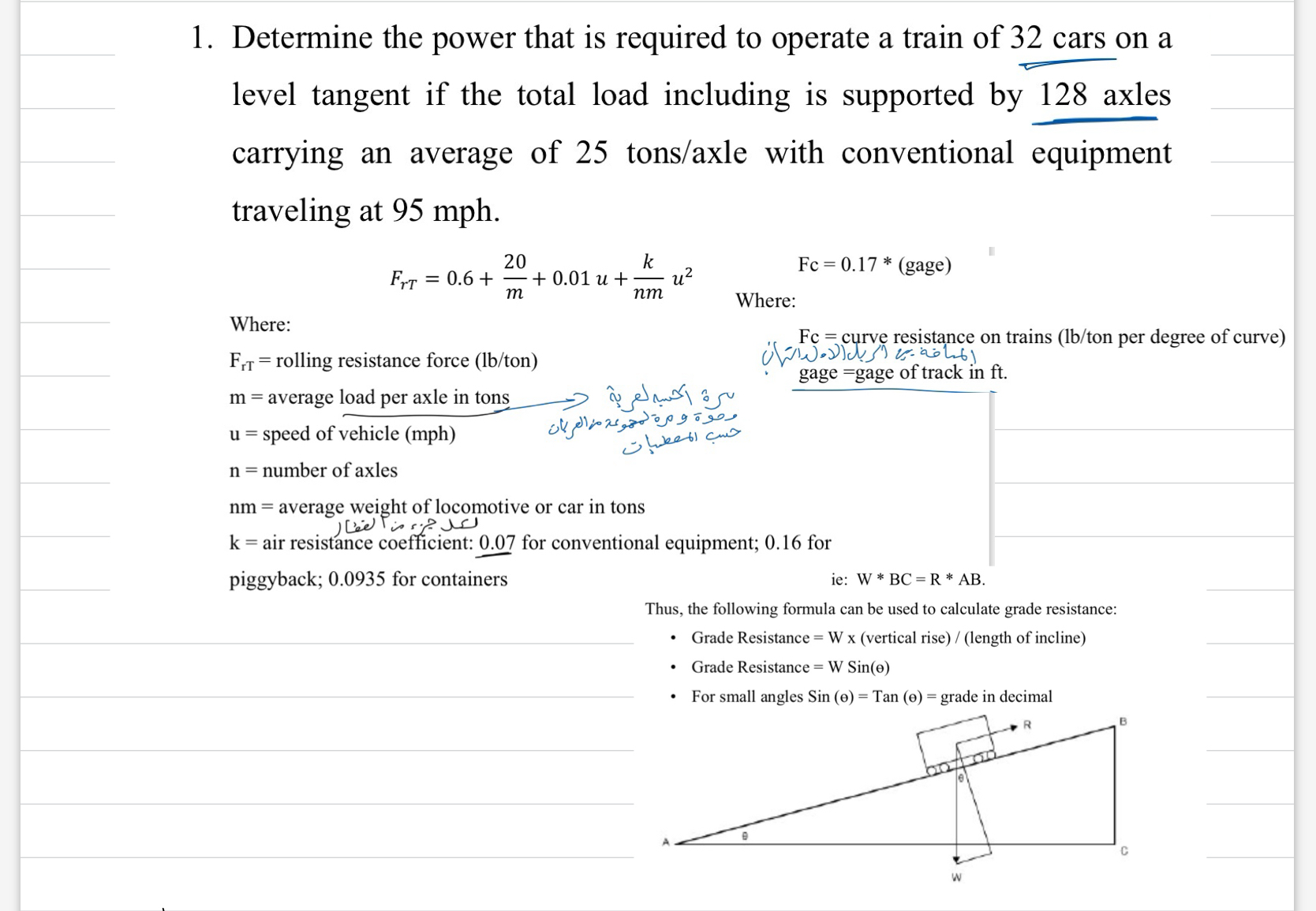 Determine the power that is required to operate a