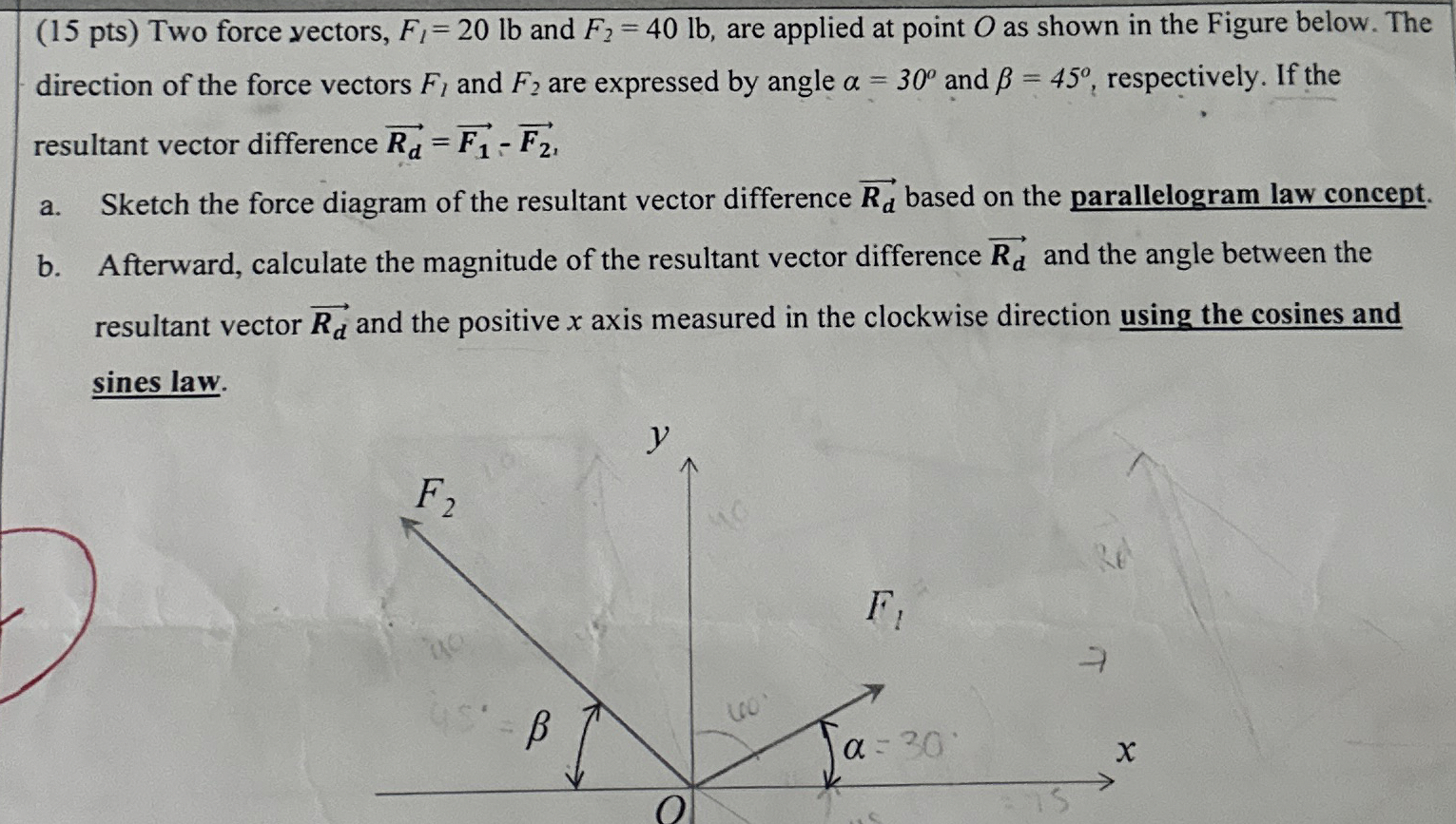 Two force yectors, F 1 = 2 0 l b and F 2 = 4 0 l