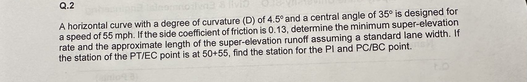 Q . 2 A horizontal curve with a degree of