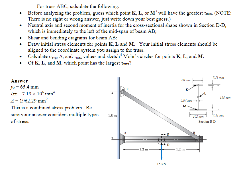 For truss ABC, calculate the following: Before
