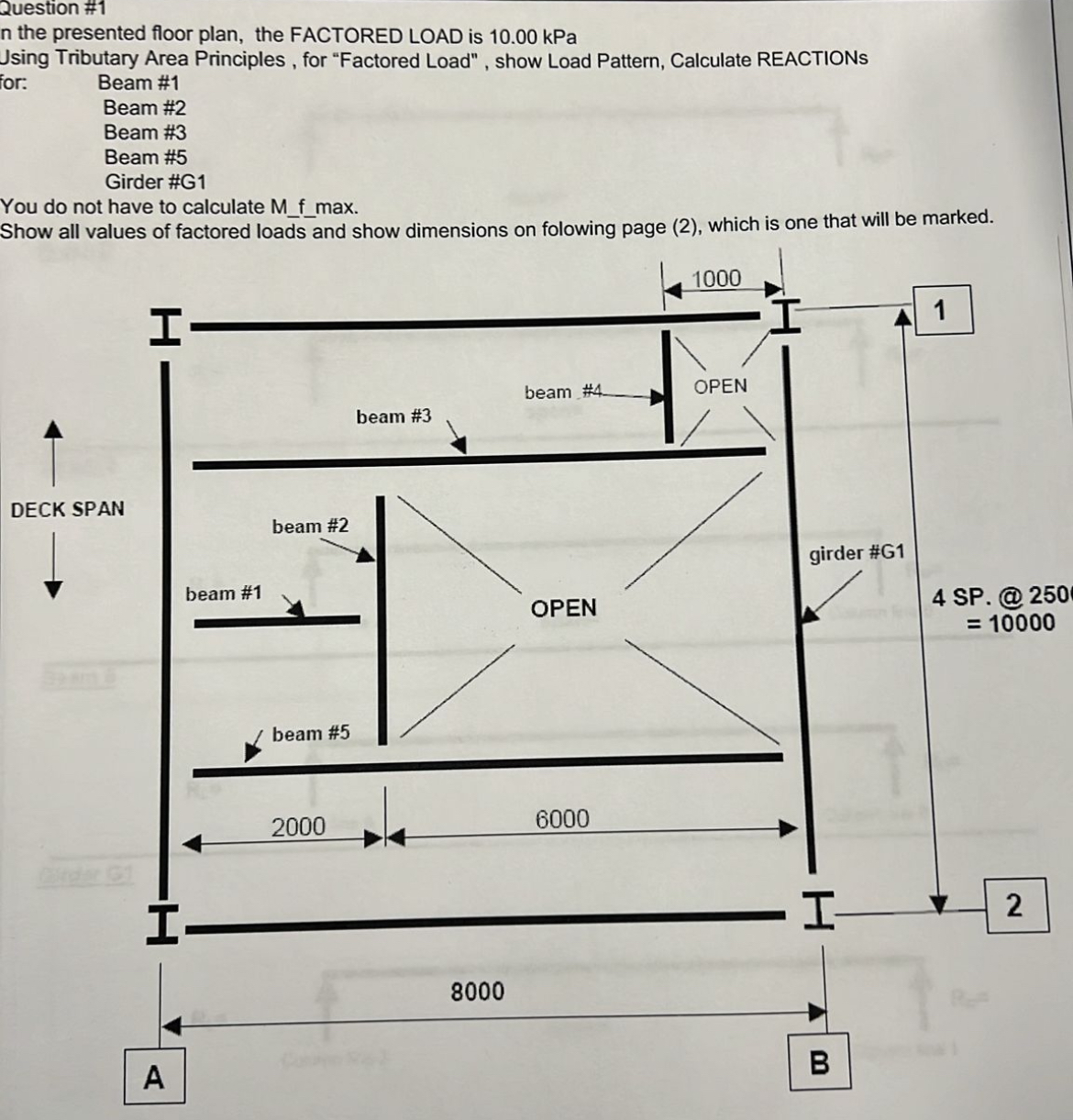 Question # 1 n the presented floor plan, the