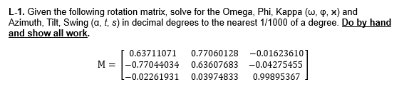 Given the following rotation matrix, solve for