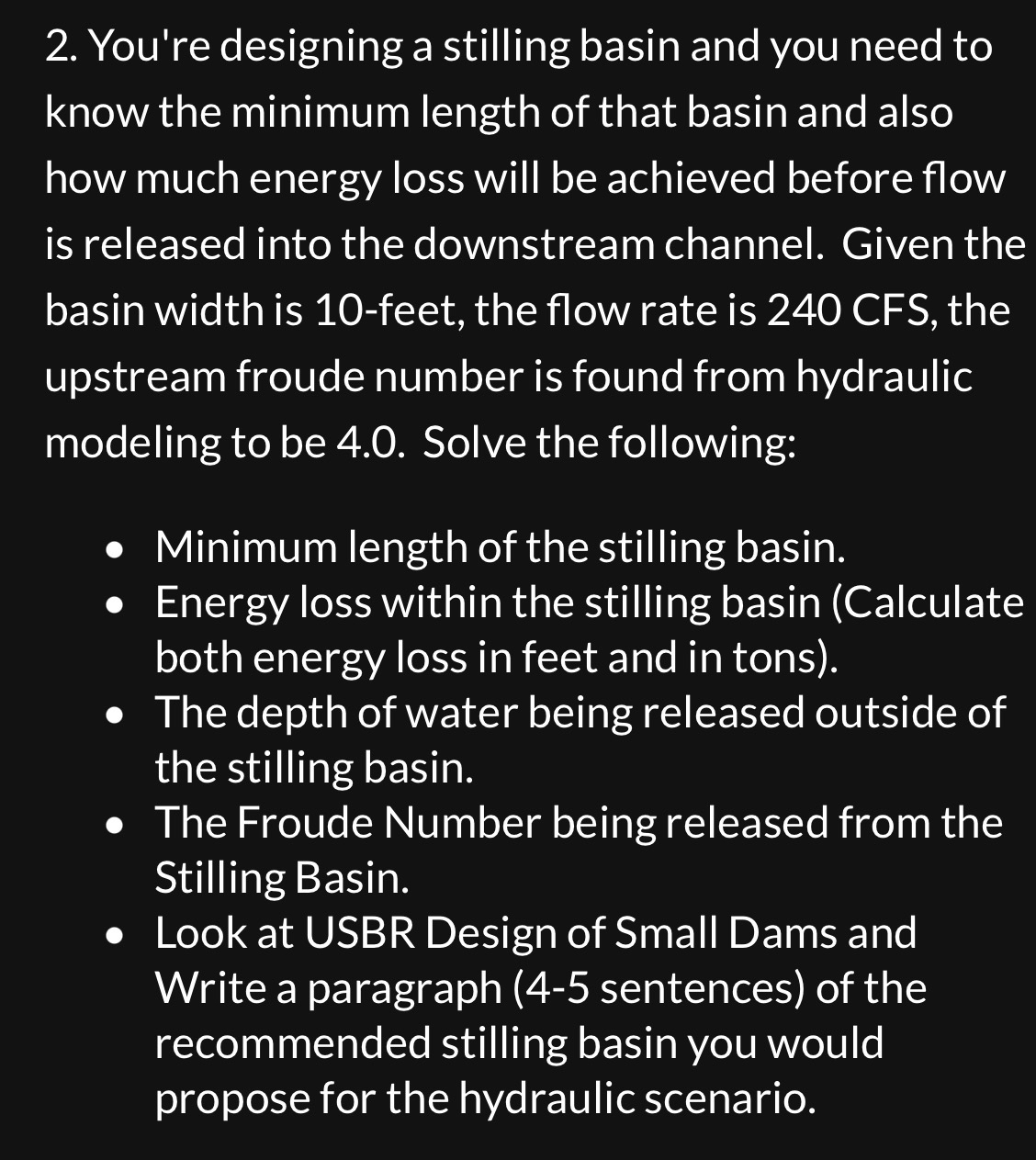 You're designing a stilling basin and you need to