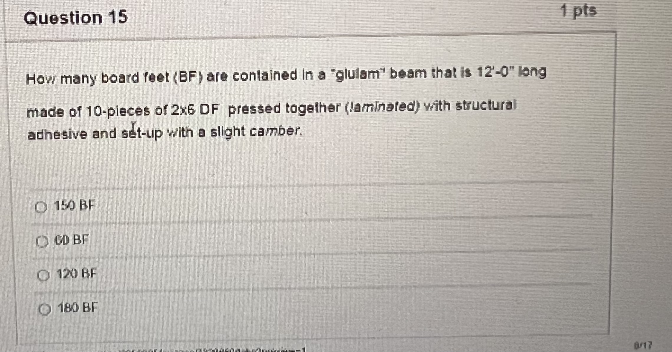 Question 1 5 How many board feet ( BF ) are