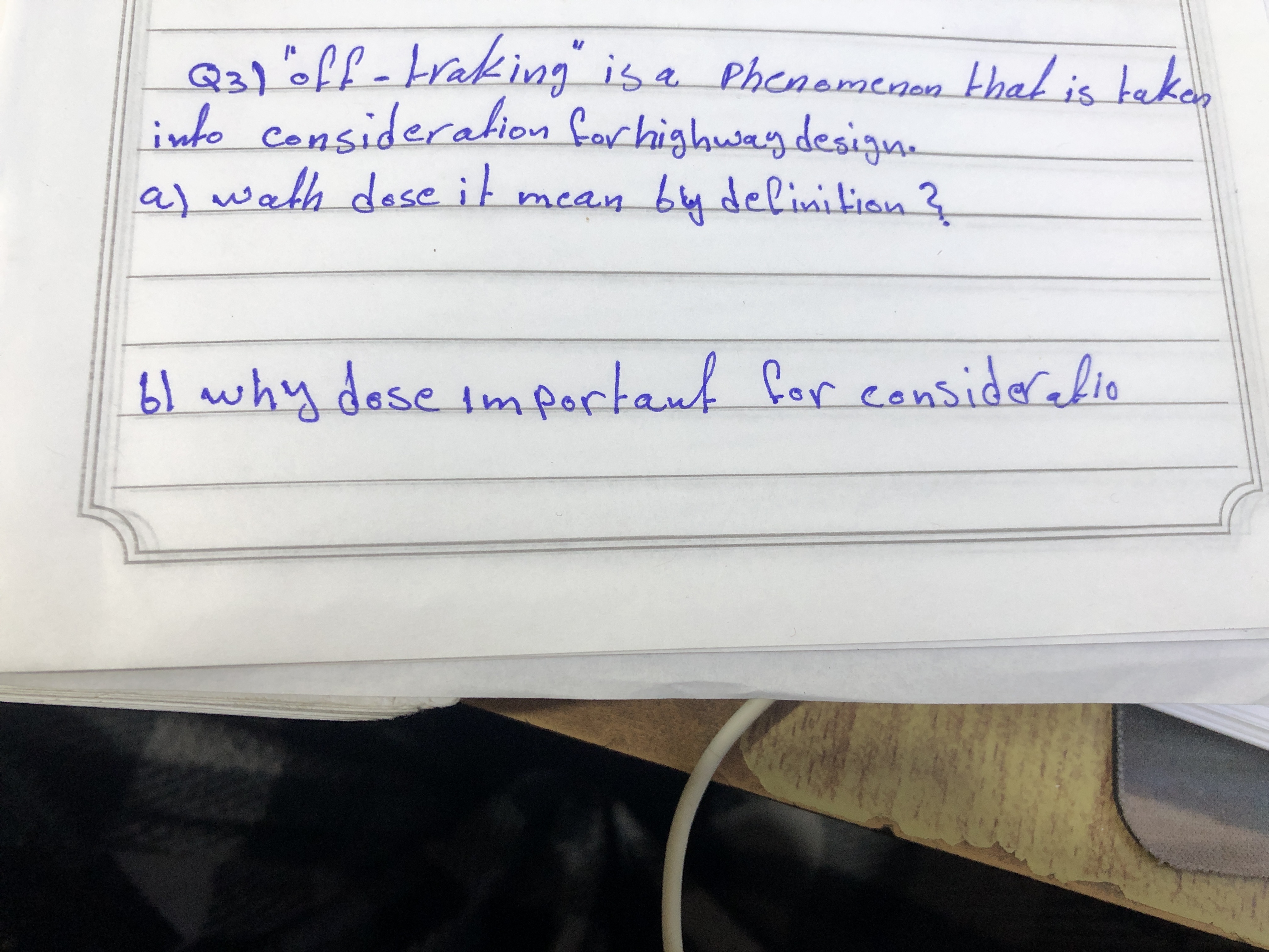 Q 3 1 "off - traking" is a Phenomenon that is