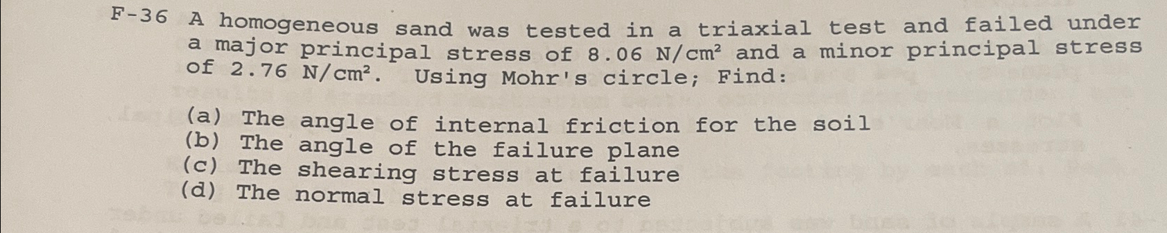 F - 3 6 A homogeneous sand was tested in a