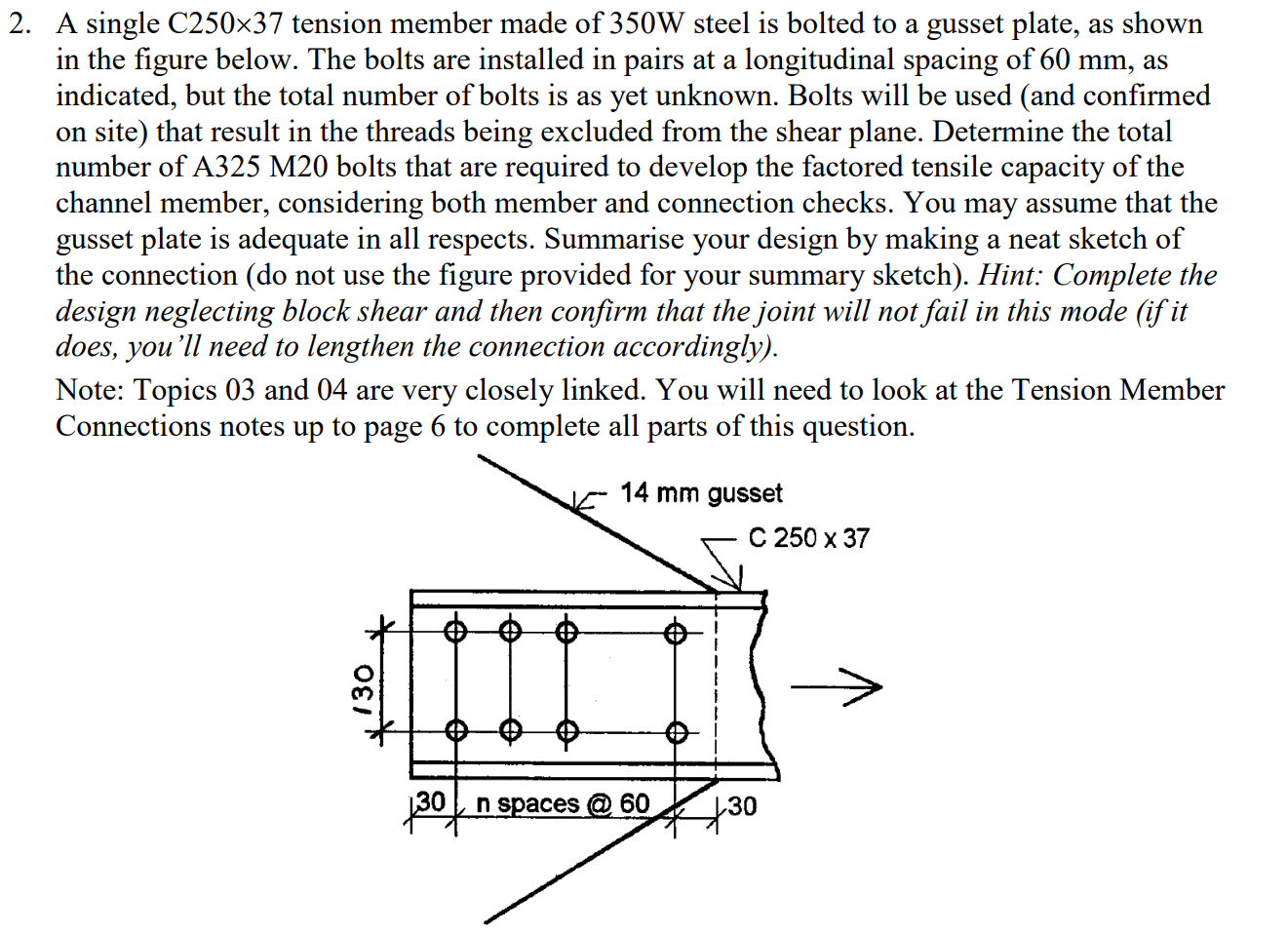 A single C 2 5 0 3 7 tension member made of 3 5 0