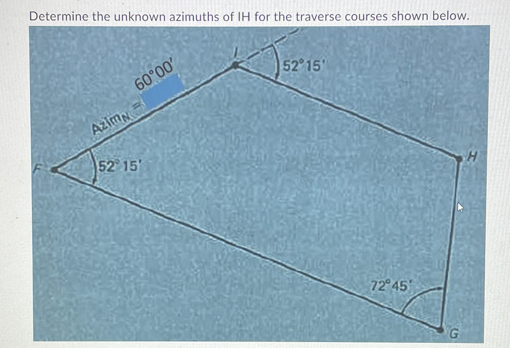 Determine the unknown azimuths of I H for the